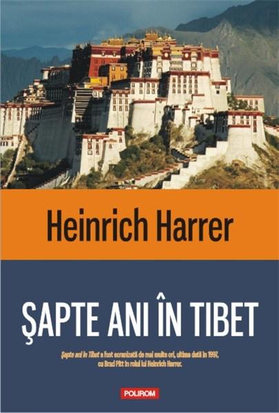 Sapte ani in Tibet | Heinrich Harrer – Carti Biografii, memorii, jurnale