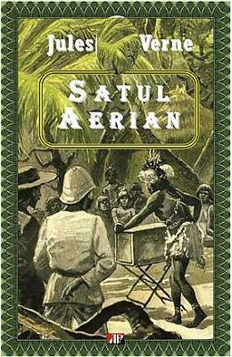 Satul aerian – Jules Verne – Carti de aventura