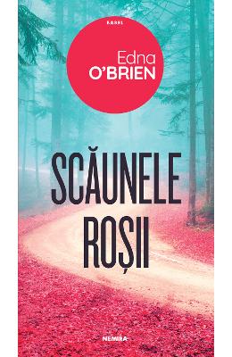 Scaunele rosii - Edna O'Brien