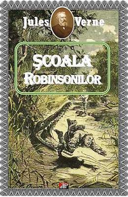 Scoala Robinsonilor – Jules Verne – Carti de aventura