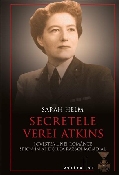 Secretele Verei Atkins | Sarah Helm – Carti Biografii, memorii, jurnale