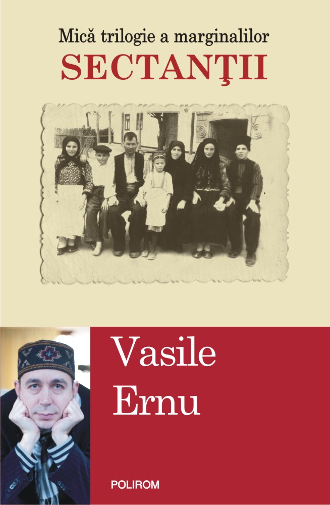 Sectantii | Vasile Ernu – Carti Biografii, memorii, jurnale