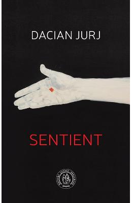 Sentient – Dacian Jurj – Carti Literatura Romana