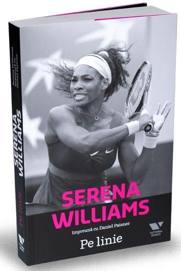 Serena Williams. Pe linie | Daniel Paisner