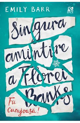 Singura amintire a Florei Banks – Emily Barr – Literatura Universala