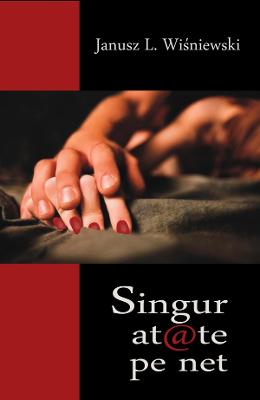 Singuratate pe net – Janusz L. Wisniewski – Romane de dragoste, Carti romantice