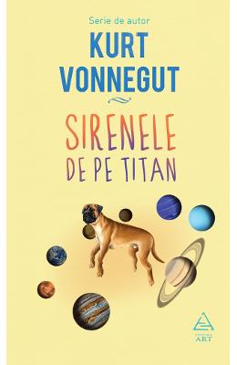 Sirenele de pe titan - Kurt Vonnegut