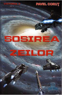 Sosirea zeilor – Pavel Corut – SF & Fantasy