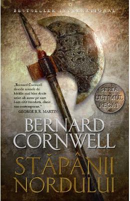 Stapanii nordului – Bernard Cornwell – Literatura Universala