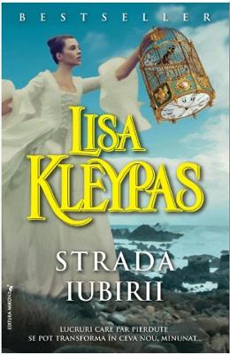 Strada iubirii - Lisa Kleypas