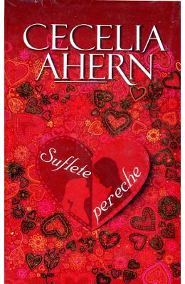 Suflete pereche ed.4 - Cecelia Ahern