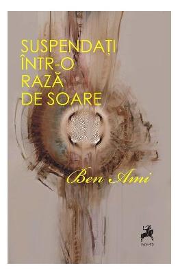 Suspendati intr-o raza de soare - Ben Ami