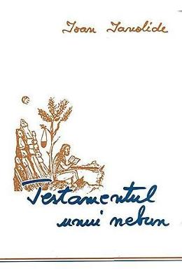 Testamentul unui nebun – Ioan Ianolide – Carti Literatura Romana