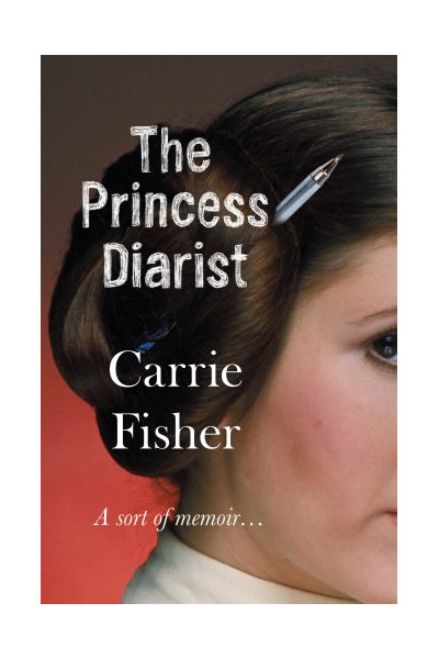 The Princess Diarist | Carrie Fisher – Carti Biografii, memorii, jurnale