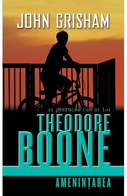 Theodore Boone - Amenintarea - John Grisham