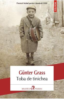 Toba de tinichea - Gunter Grass