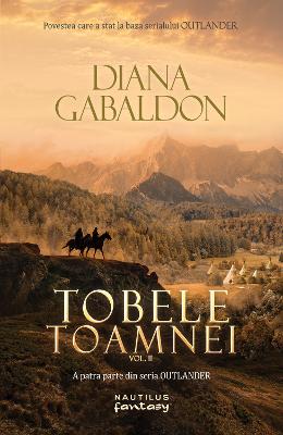 Tobele toamnei vol. 2 Seria Outlander - Diana Gabaldon