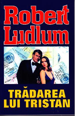 Tradarea lui Tristan - Robert Ludlum