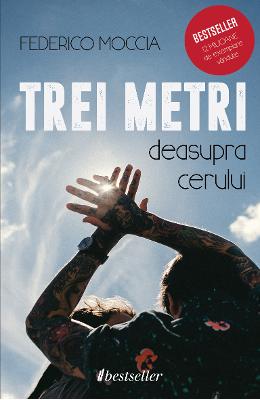 Trei metri deasupra cerului - Federico Moccia