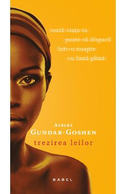 Trezirea leilor - Ayelet Gundar-Goshen