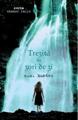 Trezita in zori de zi – C.C. Hunter – SF & Fantasy