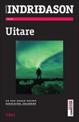 Uitare – Arnaldur Indridason – Literatura Universala