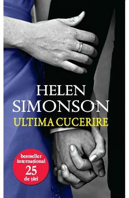 Ultima cucerire – Helen Simonson – Romane de dragoste, Carti romantice