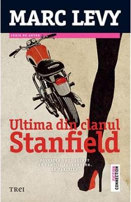 Ultima din clanul Stanfield – Marc Levy – Literatura Universala