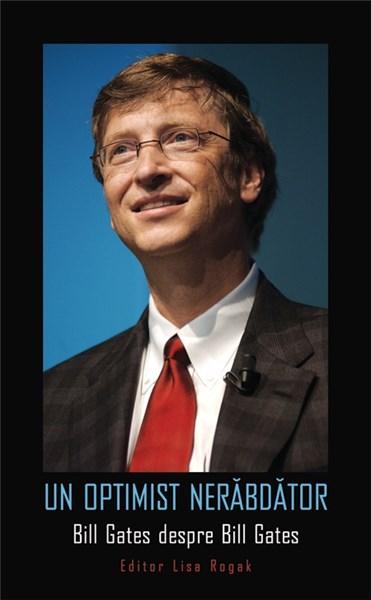 Un optimist nerabdator | Bill Gates