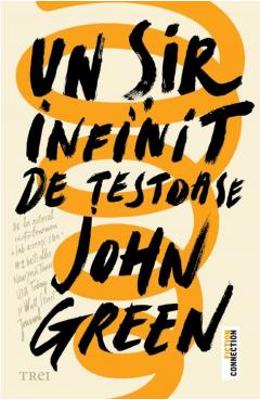 Un sir infinit de testoase – John Green – Literatura Universala