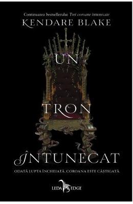 Un tron intunecat – Kendare Blake – Literatura Universala