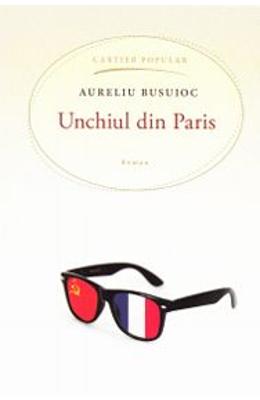 Unchiul din Paris – Aureliu Busuioc – Romane de dragoste, Carti romantice