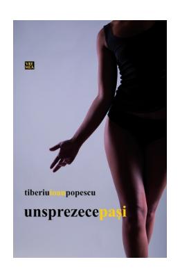 Unsprezece pasi – Tiberiu Ioan Popescu – Romane de dragoste, Carti romantice