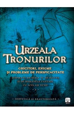 Urzeala Tronurilor. Ghicitori, enigme si probleme de perspicacitate Vol. 2 – Literatura Universala