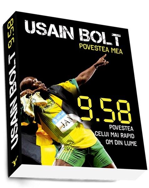 Usain Bolt. Povestea mea | Usain Bolt, Shaun Custis – Carti Biografii, memorii, jurnale