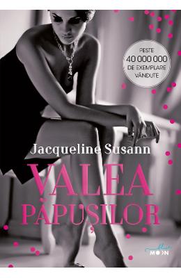 Valea papusilor - Jacqueline Susann