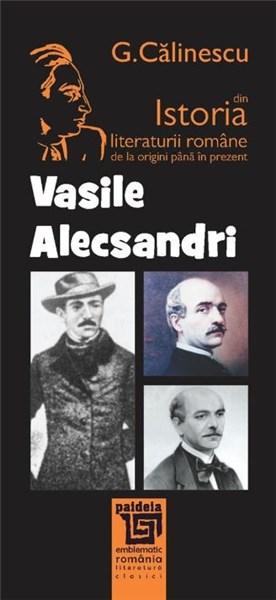 Vasile Alecsandri | George Calinescu – Carti Biografii, memorii, jurnale