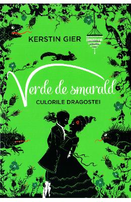 Verde de smarald (Culorile dragostei) - Kerstin Gier