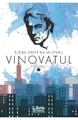 Vinovatul Vol 1 - Elena - Cristina Militaru