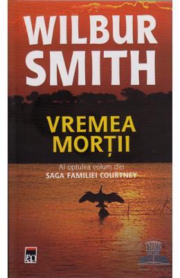 Vremea mortii – Wilbur Smith – Carti de aventura