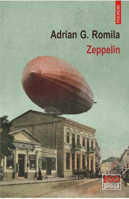 Zeppelin – Adrian G. Romila – Carti Literatura Romana