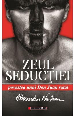 Zeul seductiei – Alexandru Nemtanu – Carti Literatura Romana