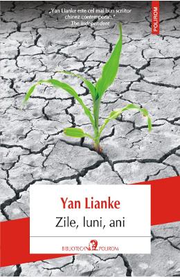 Zile, luni, ani – Yan Lianke – Literatura Universala