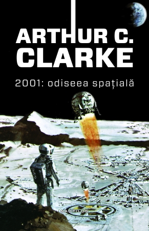 2001: Odiseea spatiala (paperback) scrisa de Arthur C. Clarke – Cumpara Carti de Science Fiction si Fantasy Online