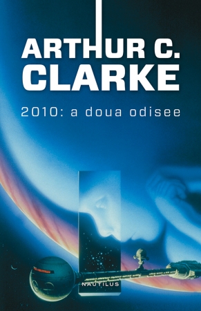 2010: A doua odisee (paperback) scrisa de Arthur C. Clarke – Cumpara Carti de Science Fiction si Fantasy Online