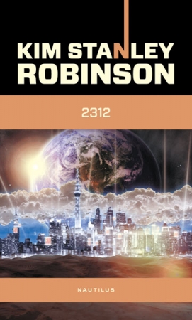 2312 scrisa de Kim Stanley Robinson – Cumpara Carti de Science Fiction si Fantasy Online