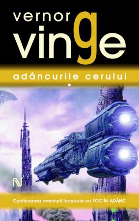 Adancurile cerului scrisa de Vernor Vinge – Cumpara Carti de Science Fiction si Fantasy Online