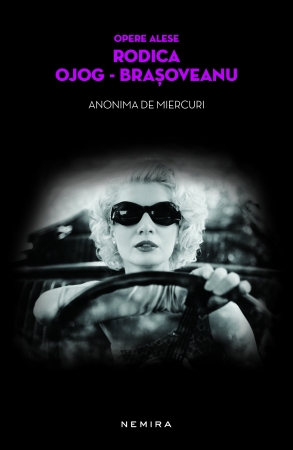 Anonima de miercuri (paperback) scrisa de Rodica Ojog-Brasoveanu – Cumpara Carti de Mystery. Thriller. Suspans Online