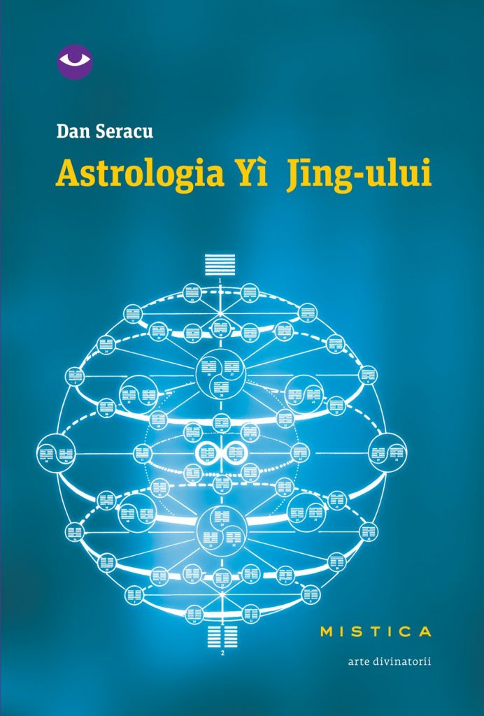 Astrologia Yi-Jingului (ebook) scrisa de Dan Seracu – Cumpara Carti de Contemporani Online