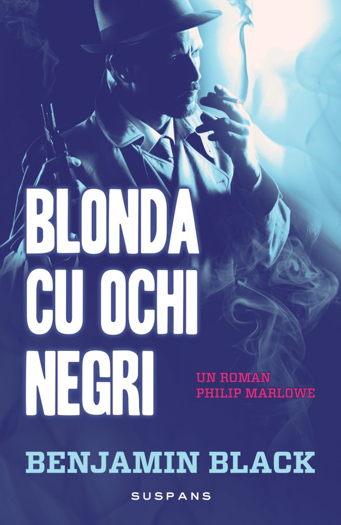 Blonda cu ochi negri scrisa de Benjamin Black – Cumpara Carti de Mystery. Thriller. Suspans Online